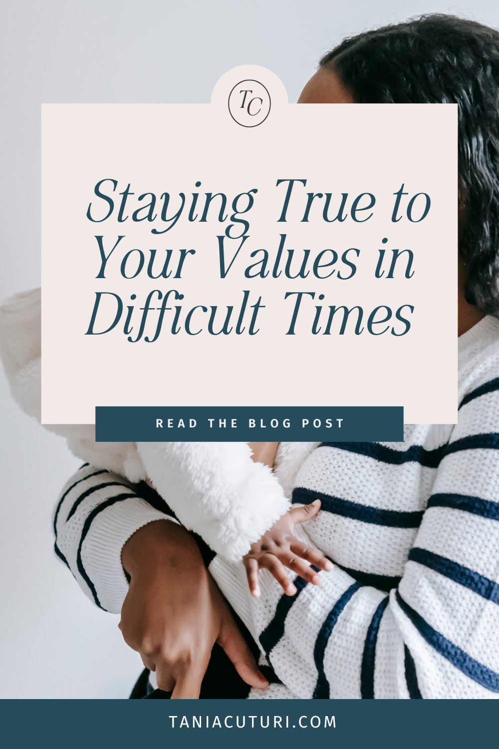 Staying True to Your Values in Difficult Times - Tania Cuturi Coaching